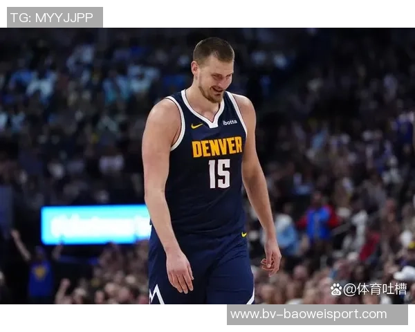 本赛季仅有吉迪与约基奇两人场均20分8篮板8助攻的壮举引发关注